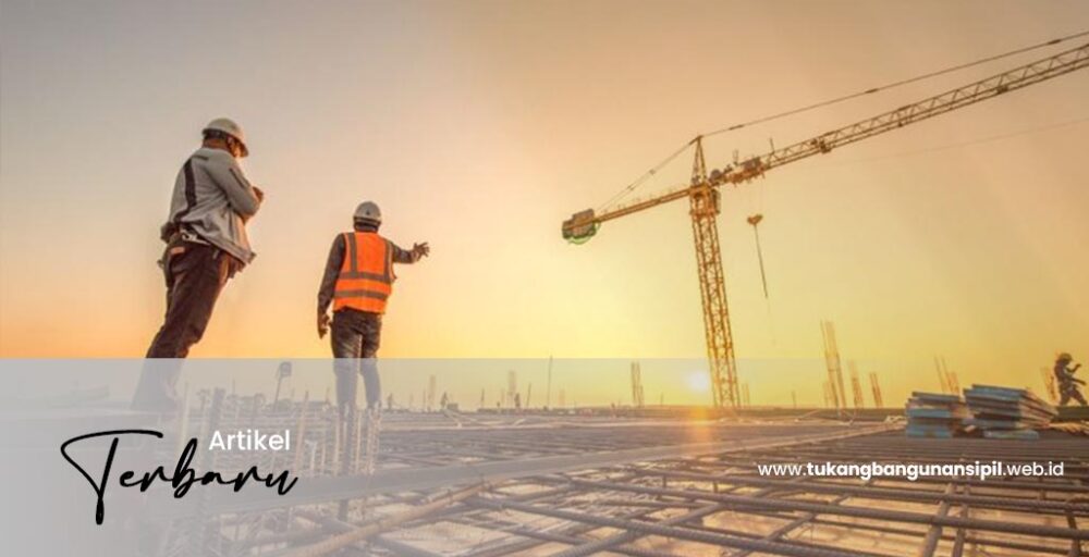 Artikel Tukang Bangunan Sipil