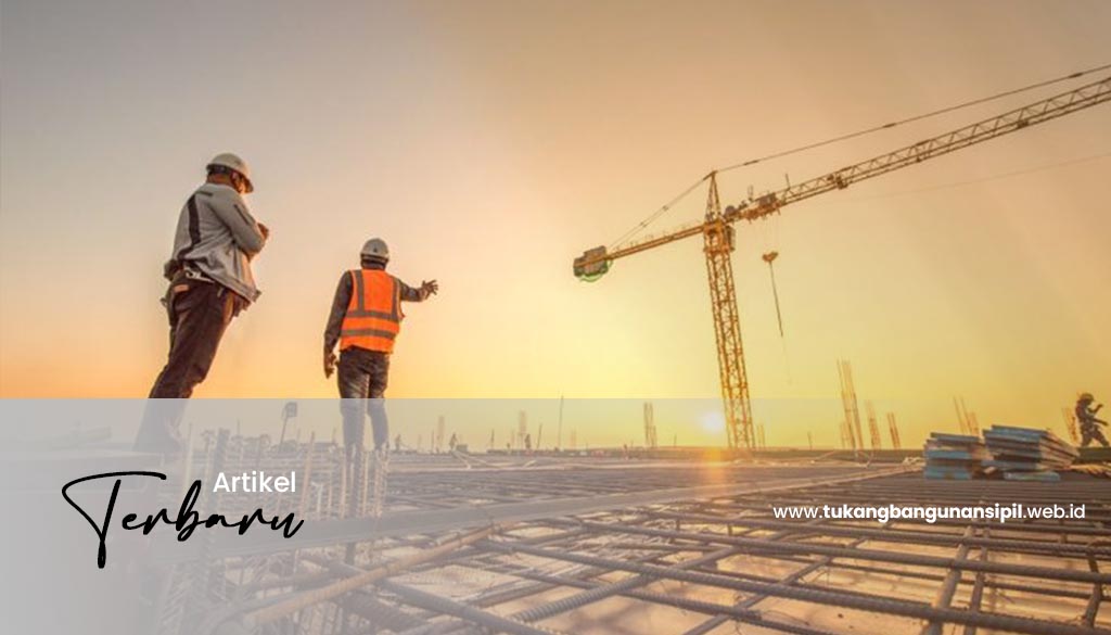 Artikel Tukang Bangunan Sipil